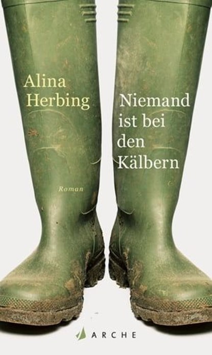 Niemand ist bei den Kälbern, Alina Herbing - Ebook - 9783037900901