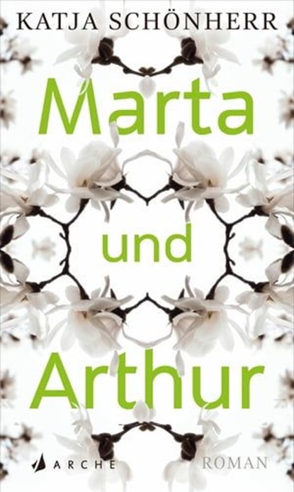 Marta und Arthur, Katja Schönherr - Ebook - 9783037901168