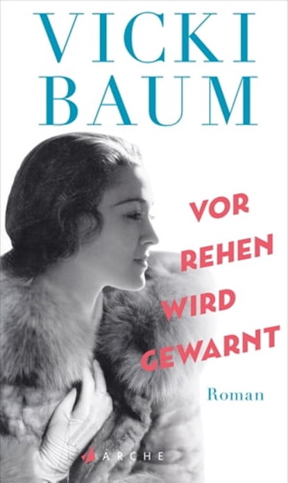 Vor Rehen wird gewarnt, Vicki Baum - Ebook - 9783037901212