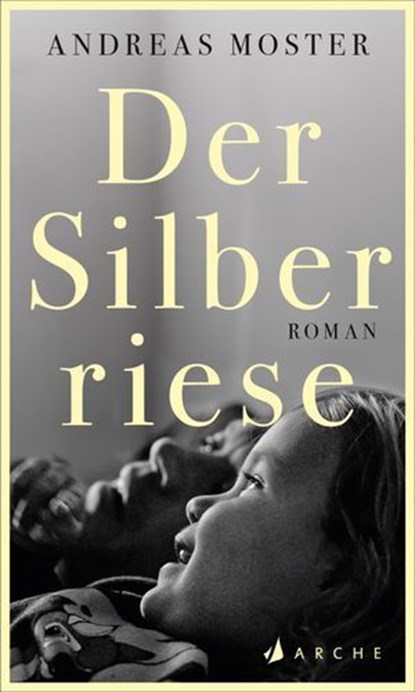 Der Silberriese, Andreas Moster - Ebook - 9783037901472