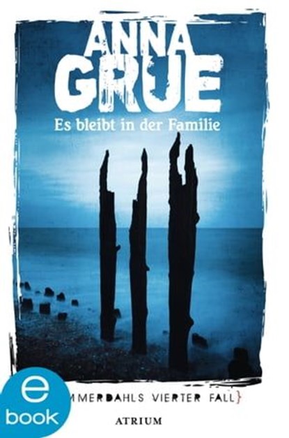 Es bleibt in der Familie, Anna Grue - Ebook - 9783037920701