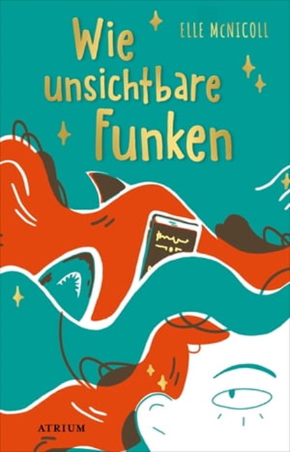 Wie unsichtbare Funken, Elle McNicoll - Ebook - 9783037920725