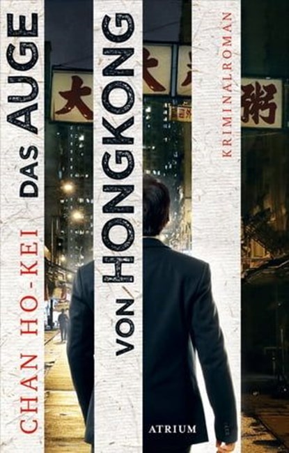 Das Auge von Hongkong, Chan Ho-kei - Ebook - 9783037921111