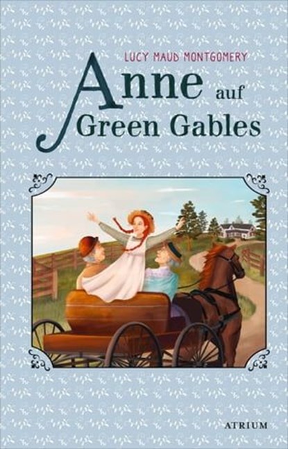 Anne auf Green Gables, Lucy Maud Montgomery - Ebook - 9783037921821