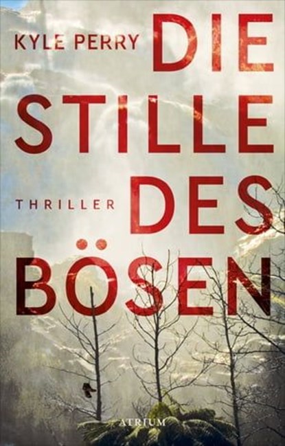 Die Stille des Bösen, Kyle Perry - Ebook - 9783037921852