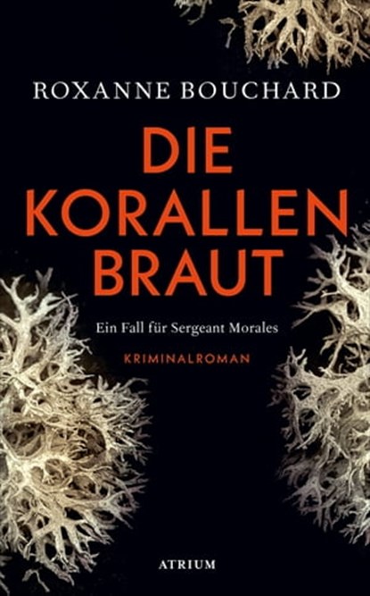 Die Korallenbraut, Roxanne Bouchard - Ebook - 9783037921869