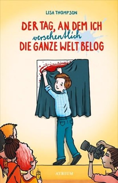 Der Tag, an dem ich versehentlich die ganze Welt belog, Lisa Thompson - Ebook - 9783037921913