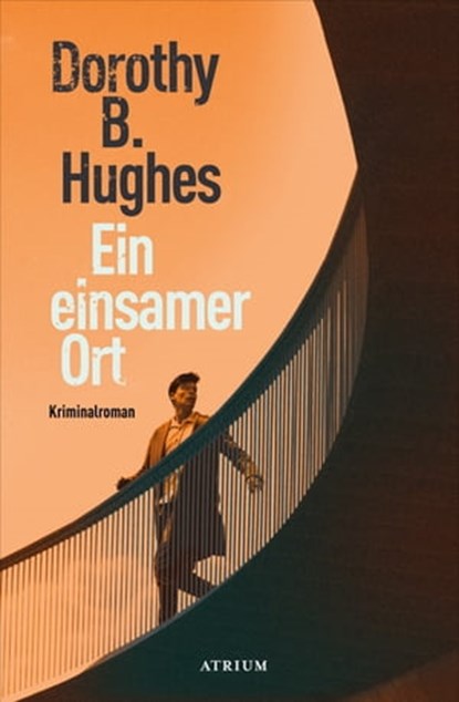 Ein einsamer Ort, Dorothy B. Hughes - Ebook - 9783037921944