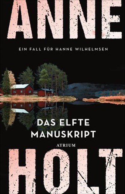 Das elfte Manuskript, Anne Holt - Ebook - 9783037922095