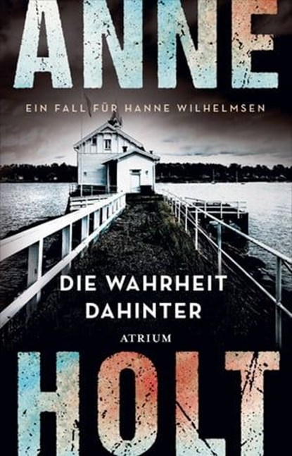 Die Wahrheit dahinter, Anne Holt - Ebook - 9783037922163