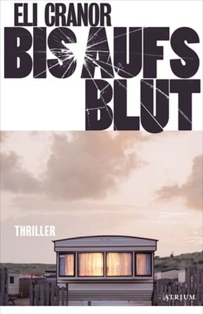 Bis aufs Blut, Eli Cranor - Ebook - 9783037922293