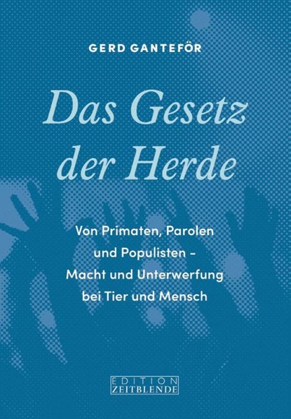 Das Gesetz der Herde, Gerd Ganteför - Gebonden - 9783038000273