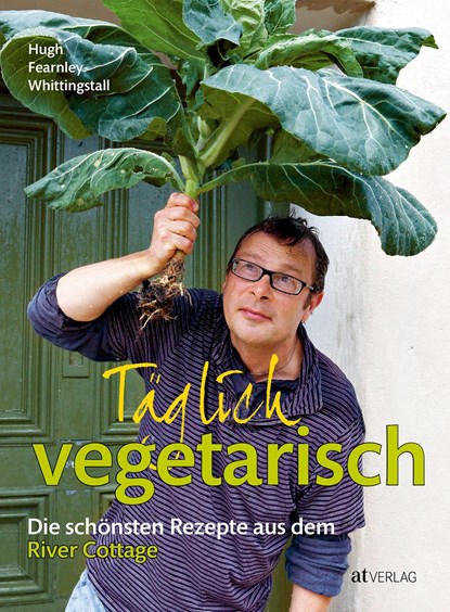 Täglich vegetarisch, Hugh Fearnley-Whittingstall - Gebonden - 9783038007258