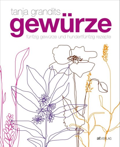 Gewürze, Tanja Grandits ; Myriam Zumbühl ; Michael Wissing - Gebonden - 9783038007401