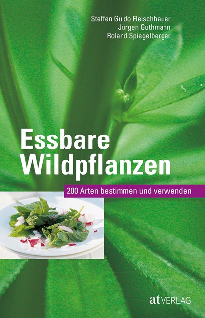 Essbare Wildpflanzen Ausgabe, Steffen Guido Fleischhauer ;  Jürgen Guthmann ;  Roland Spiegelberger - Paperback - 9783038008866