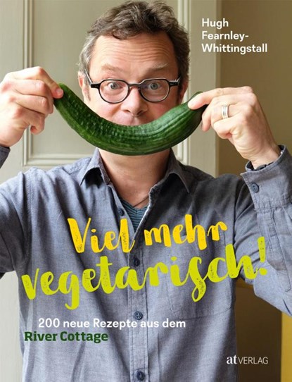 Viel mehr vegetarisch!, Hugh Fearnley-Whittingstall - Gebonden - 9783038009924