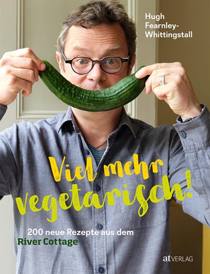 Viel mehr vegetarisch!, Hugh Fearnley-Whittingstall - Gebonden - 9783038009924