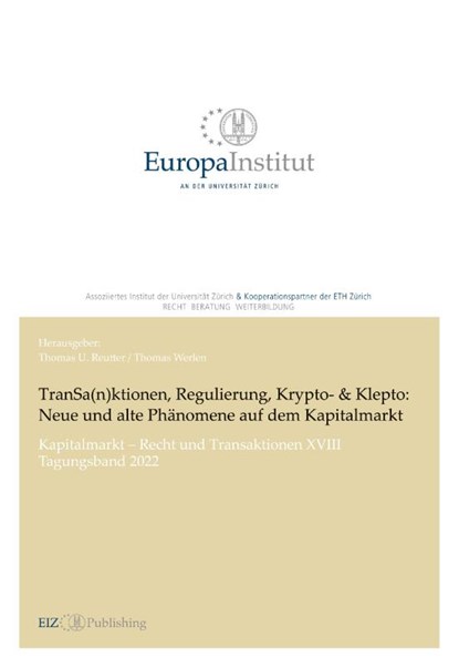 TranSa(n)ktionen, Regulierung, Krypto- & Klepto: Neue und alte Phänomene auf dem Kapitalmarkt, Thomas U. Reutter - Paperback - 9783038056591