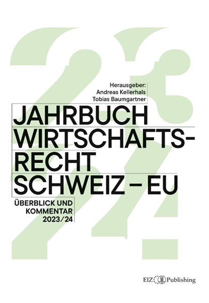 Jahrbuch Wirtschaftsrecht Schweiz - EU 2024, Tobias Baumgartner - Paperback - 9783038056683
