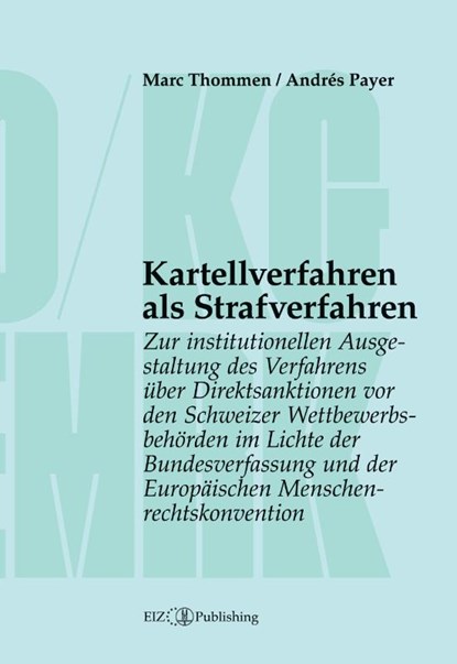 Kartellverfahren als Strafverfahren, Andrés Payer ; Marc Thommen - Paperback - 9783038057390