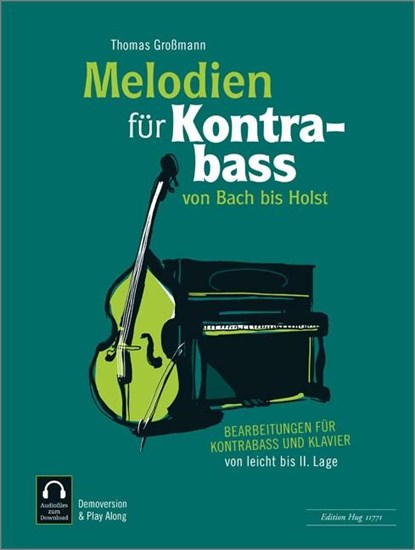 Melodien für Kontrabass - von Bach bis Holst, Thomas Großmann - Gebonden - 9783038070023