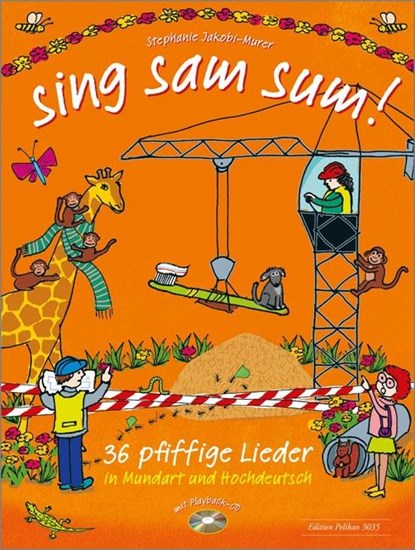sing sam sum!, Stephanie Jakobi-Murer - Gebonden - 9783038071051