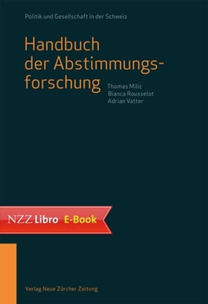 Handbuch der Abstimmungsforschung, Thomas Milic ; Bianca Rousselot ; Adrian Vatter - Ebook - 9783038100430