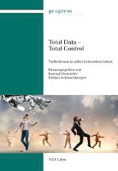 Total Data - Total Control, HUMMLER,  Konrad ; Schönenberger, Fabian - Paperback - 9783038102373