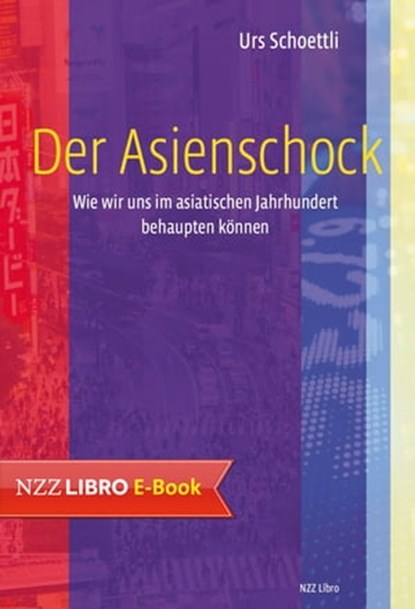 Der Asienschock, Urs Schoettli - Ebook - 9783038104841