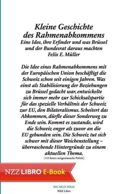 Kleine Geschichte des Rahmenabkommens, Felix E. Müller - Ebook - 9783038104872