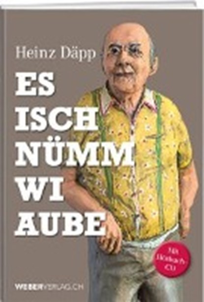 Däpp, H: Es isch nümm wi aube, DÄPP,  Heinz - Gebonden - 9783038181736