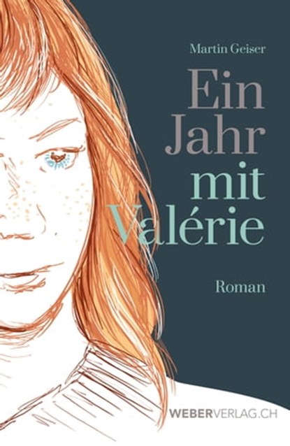 Ein Jahr mit Valérie, Martin Geiser - Ebook - 9783038184027
