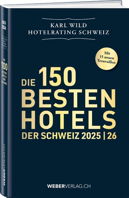 Hotelrating Schweiz 2025/26, Andrin Willi ; Karl Wild - Gebonden - 9783038186656