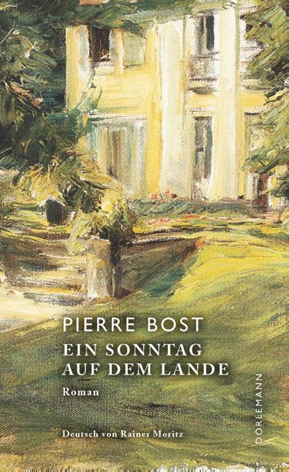 Ein Sonntag auf dem Lande, Pierre Bost - Gebonden - 9783038200611