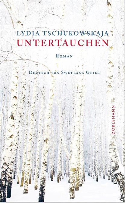 Untertauchen, Lydia Tschukowskaja - Gebonden - 9783038201304