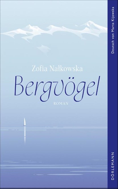Bergvögel, Zofia Na¿kowska - Gebonden - 9783038201854