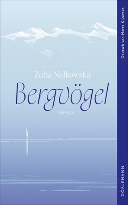 Bergvögel, Zofia Nałkowska ; Marta Kijowska - Ebook - 9783038208563