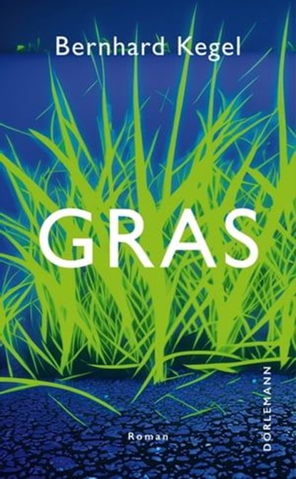 Gras, Bernhard Kegel - Ebook - 9783038208976