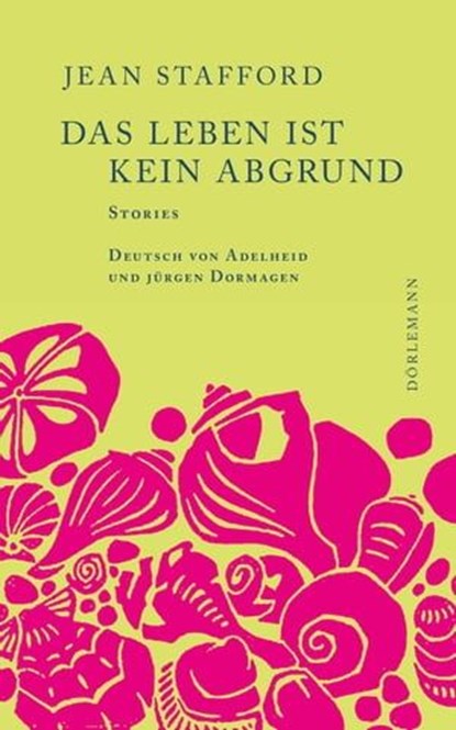 Das Leben ist kein Abgrund, Jean Stafford - Ebook - 9783038209140
