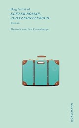 Elfter Roman, achtzehntes Buch - Dag Solstad - 9783038209669