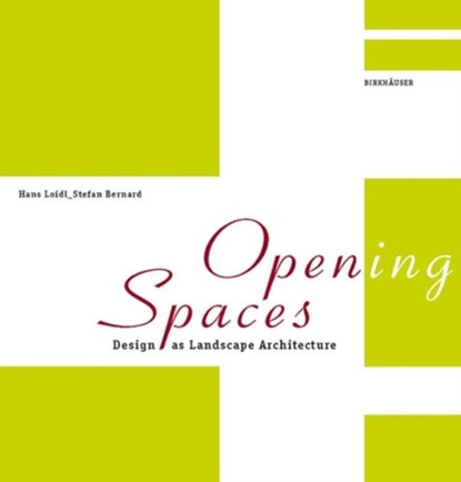 Open(ing) Spaces, Hans Loidl ; Stefan Bernard - Gebonden - 9783038214878
