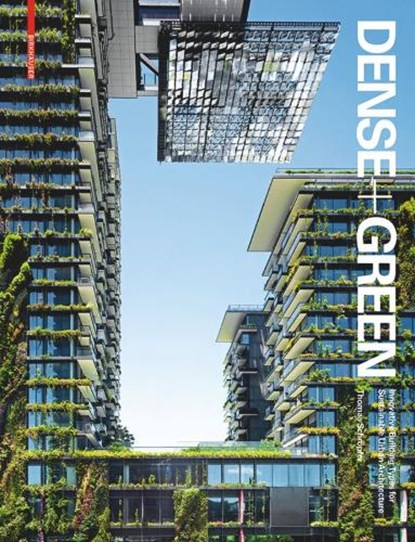 Schröpfer, T: Dense + Green, Thomas Schröpfer - Gebonden - 9783038215790