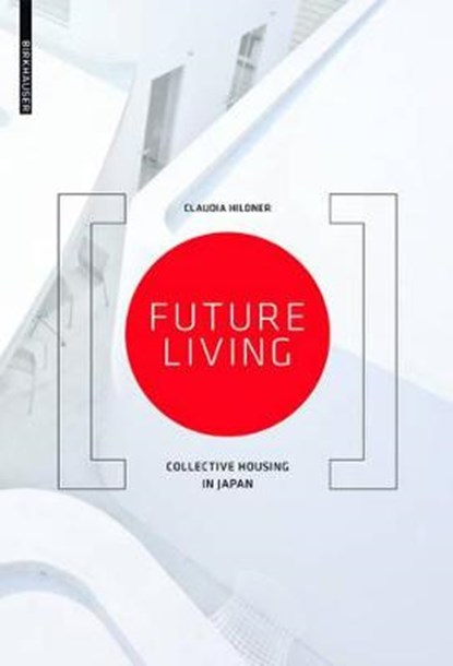 Future Living, HILDNER,  Claudia - Gebonden - 9783038216681
