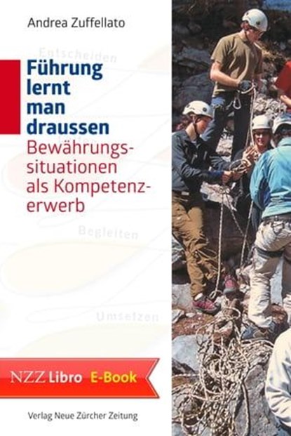 Führung lernt man draussen, Andrea Zuffellato - Ebook - 9783038239444