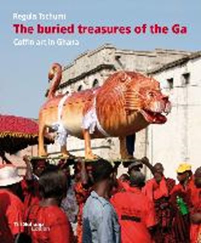 The buried treasures of the Ga, TSCHUMI,  Regula - Paperback Gebonden - 9783038280163