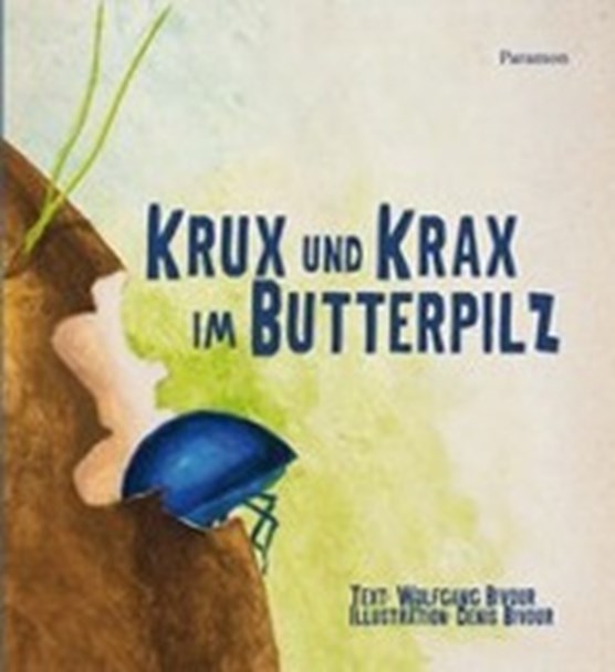 Bivour, W: Krux und Krax im Butterpilz