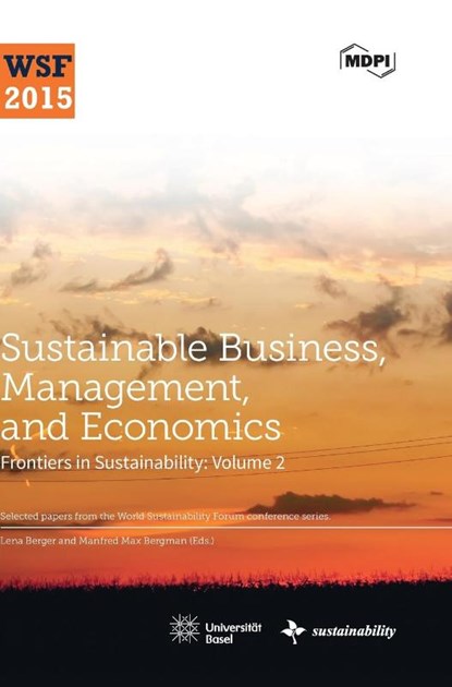 Sustainable Business, Management, and Economics, Lena Berger ; Professor Dr Manfred Max Bergman - Gebonden - 9783038423355