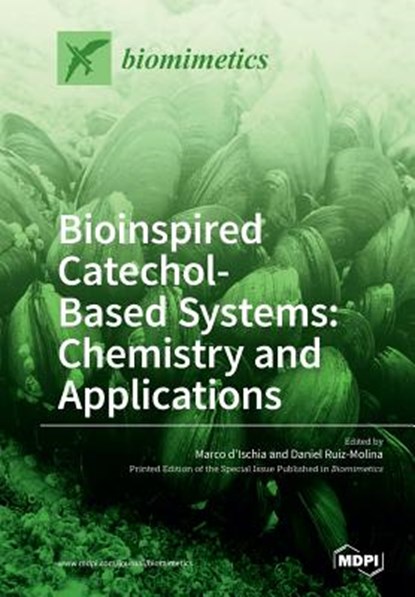 Bioinspired Catechol- Based Systems, Marco D'Ischia - Paperback - 9783038428138