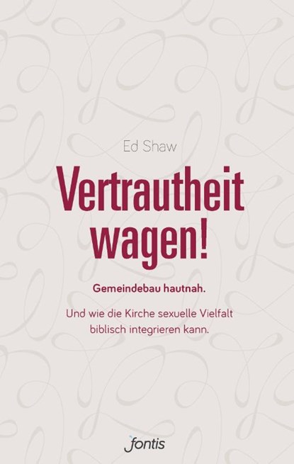 Vertrautheit wagen!, Ed Shaw - Paperback - 9783038481485