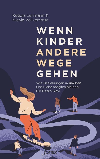 Wenn Kinder andere Wege gehen, Regula Lehmann ; Nicola Vollkommer - Paperback - 9783038482505